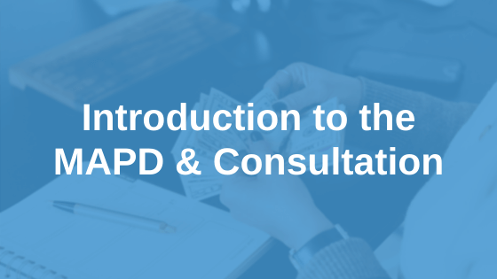 Introduction to the MAPD &amp; ABSIA Consultation