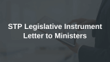 STP Legislative
Instrument Letter to Ministers